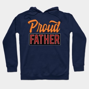 Proud father Hoodie